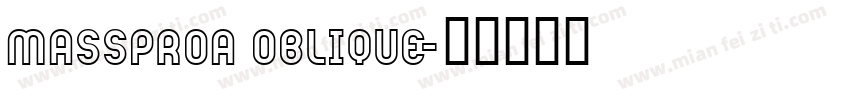 MassProA Oblique字体转换